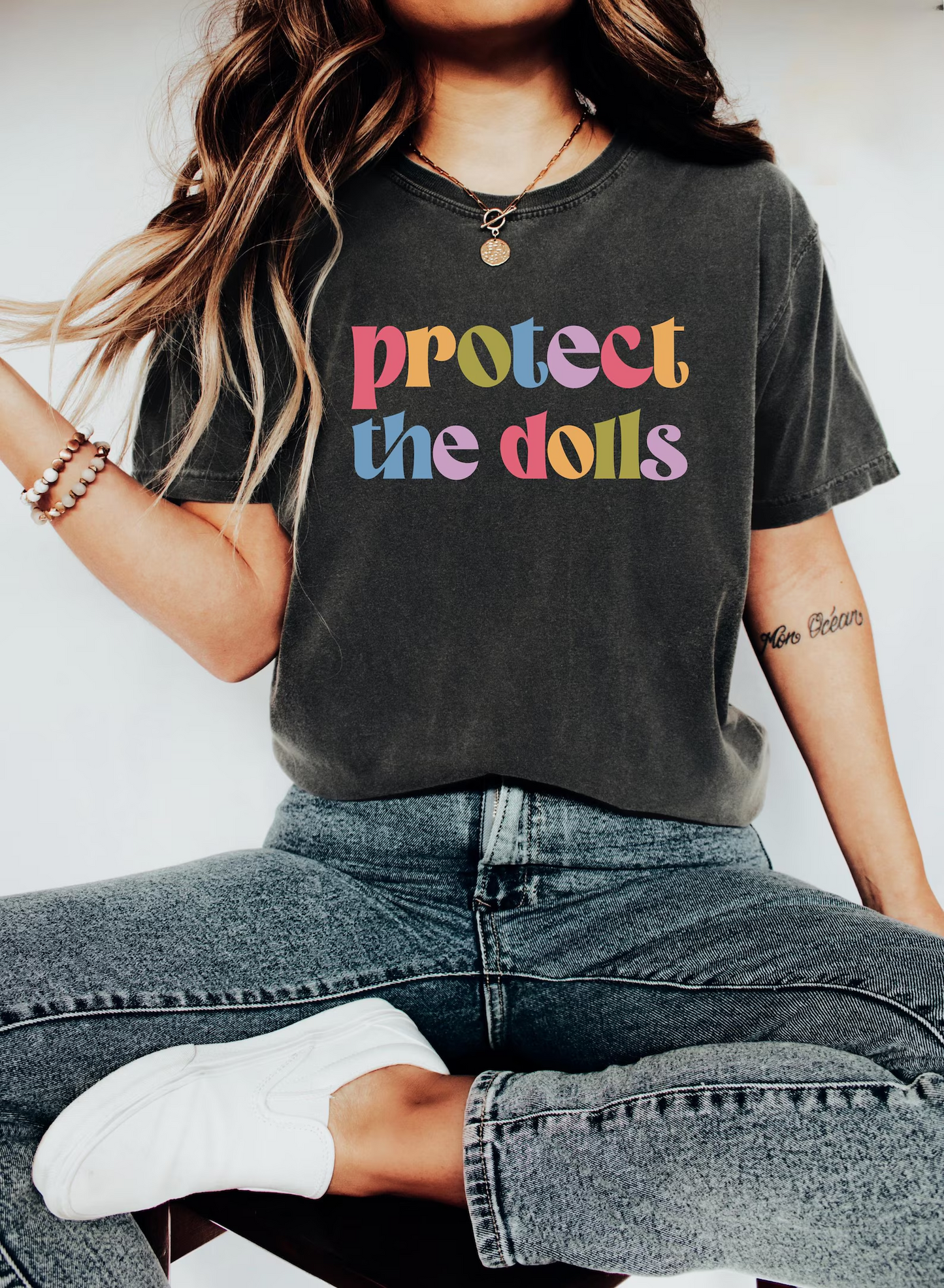 Protect The Dolls Shirt