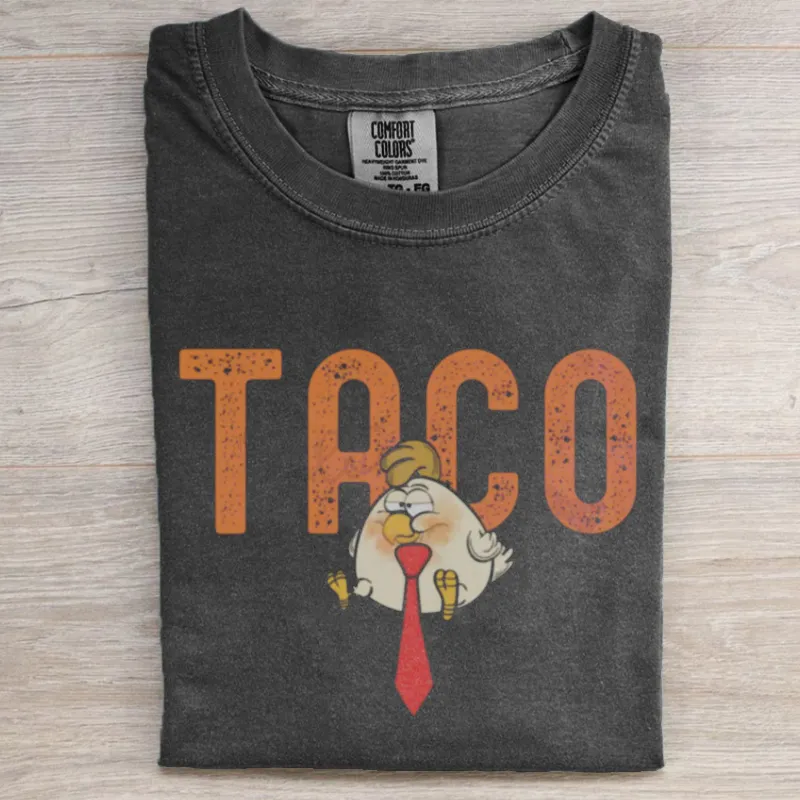 TACO Chicken Tr*mp Always Chickens Out Tee