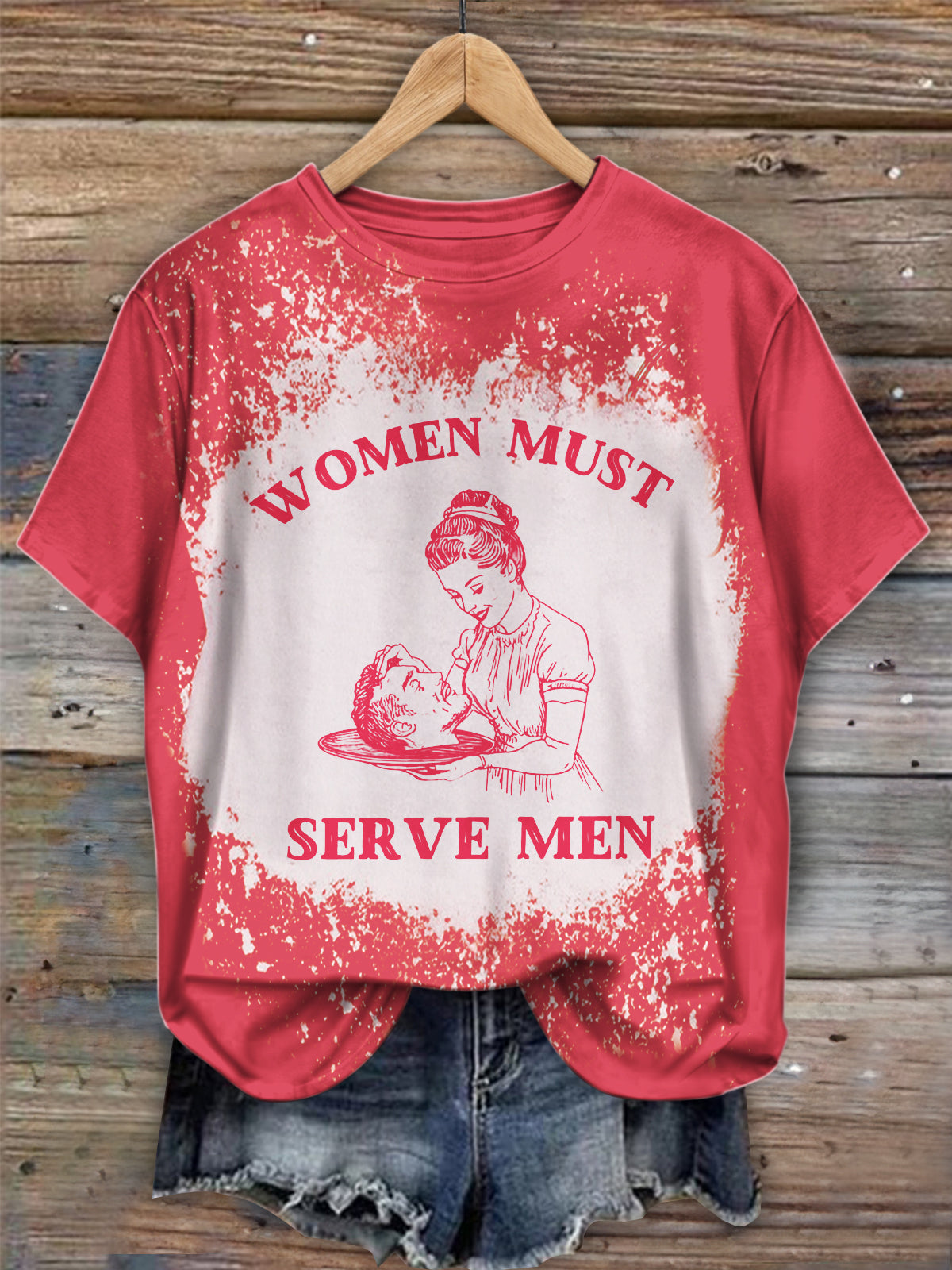 Women Must Serve Men Funny T-shirts