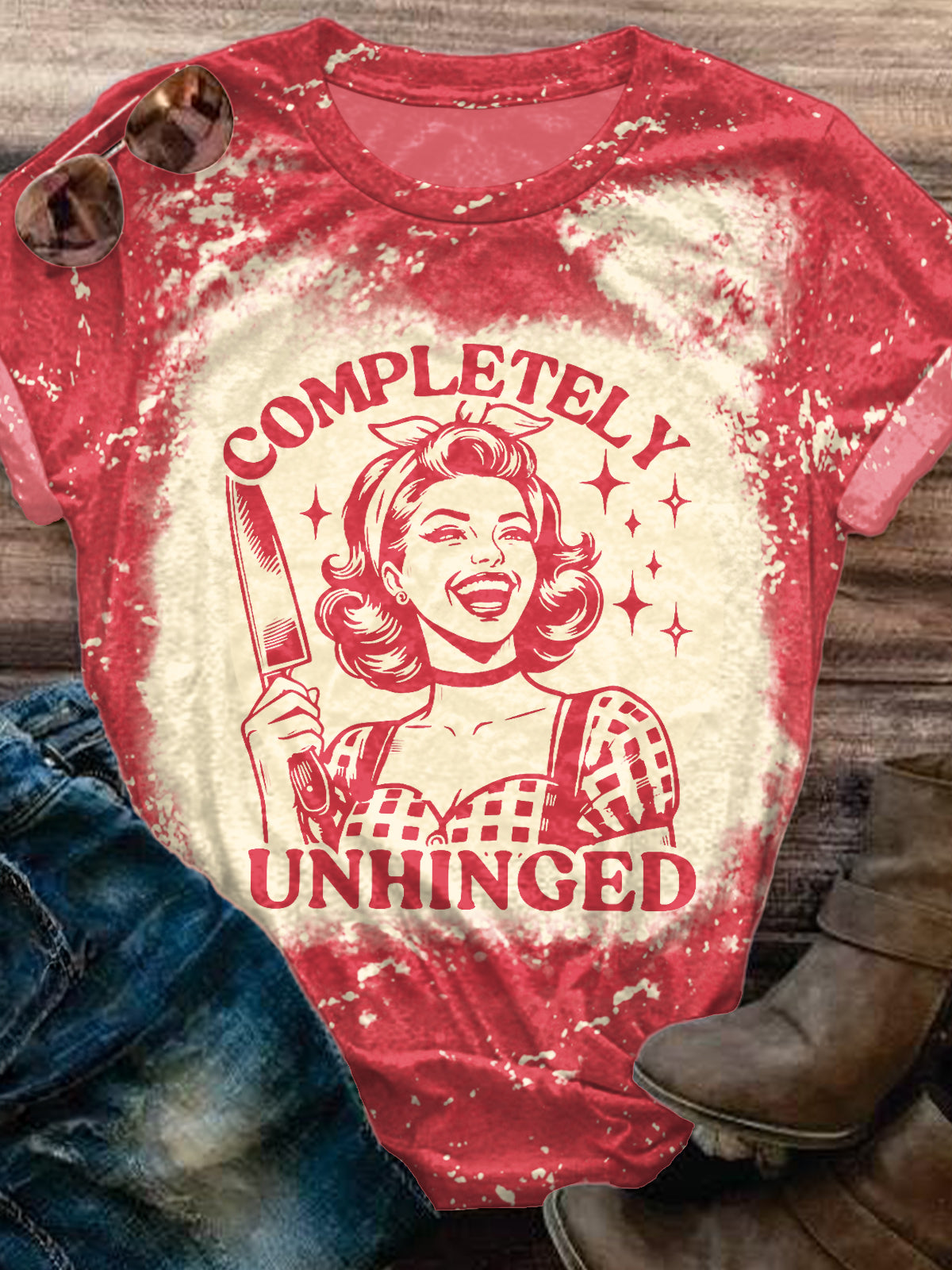 Completely Unhinged Funny Shirt