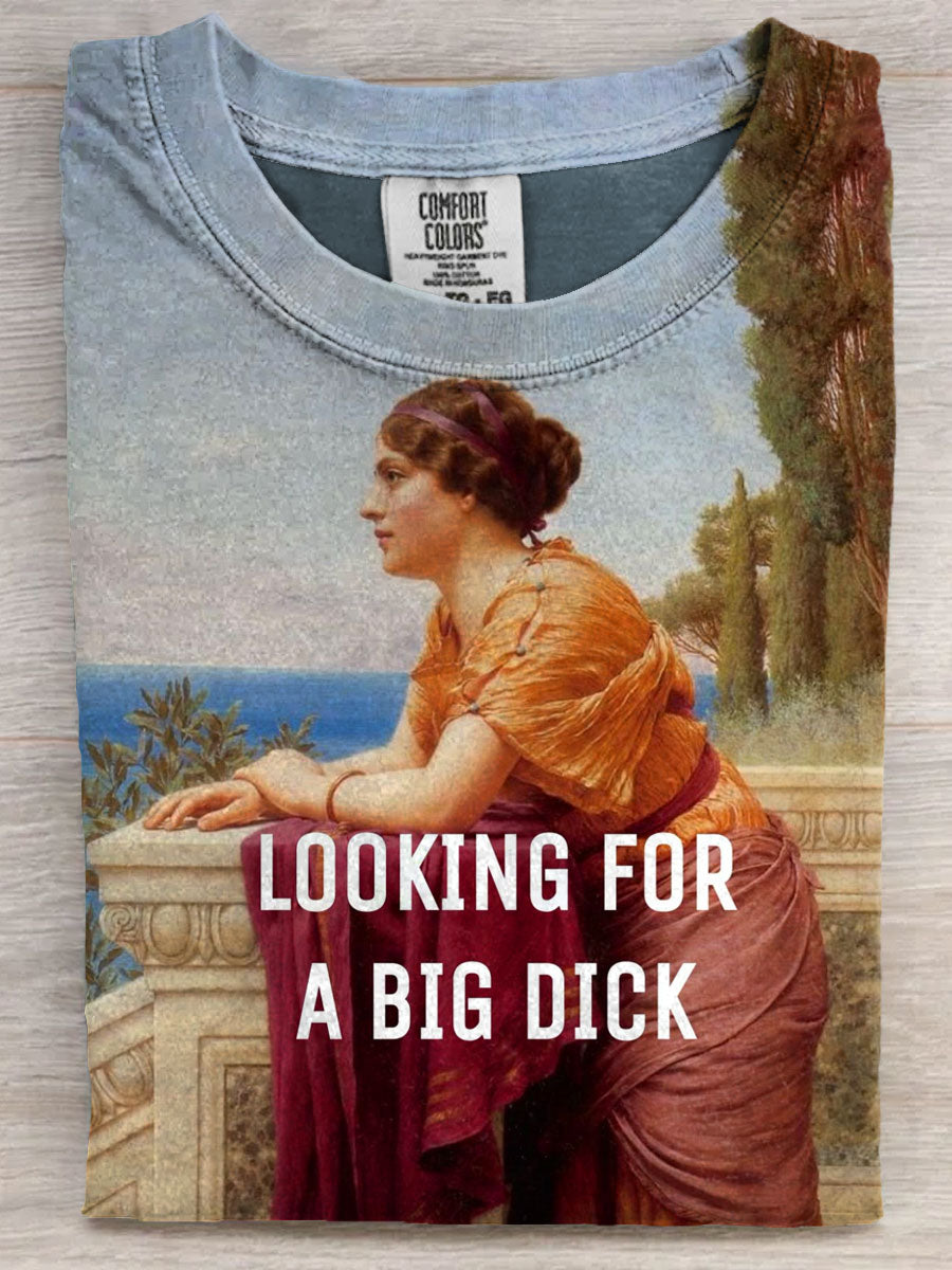 Funny Looking For A Big DIK Art Print Casaul Short Sleeve T-shirt