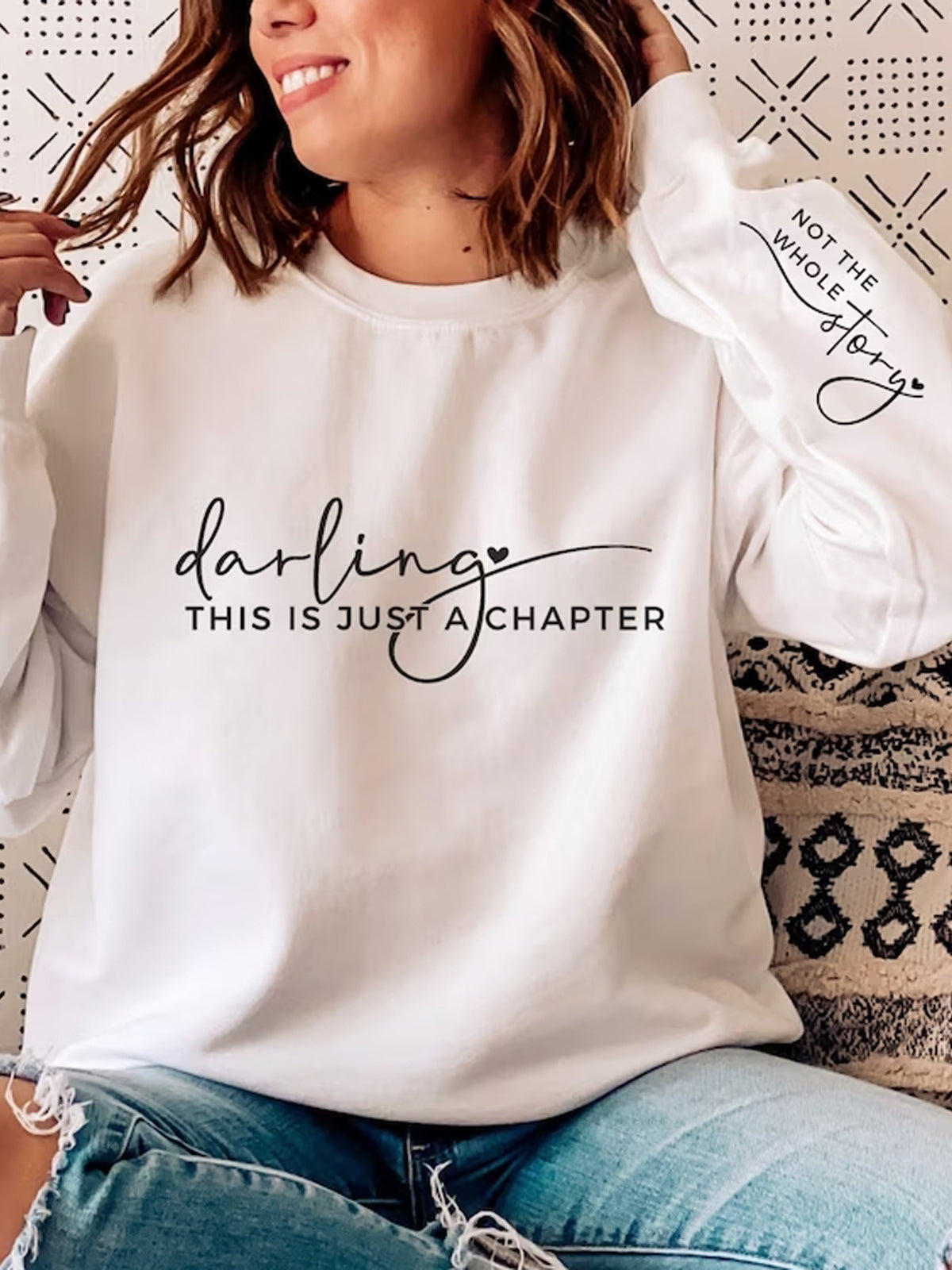 This Is Just a Chapter Not the Whole Story Long Sleeve Top