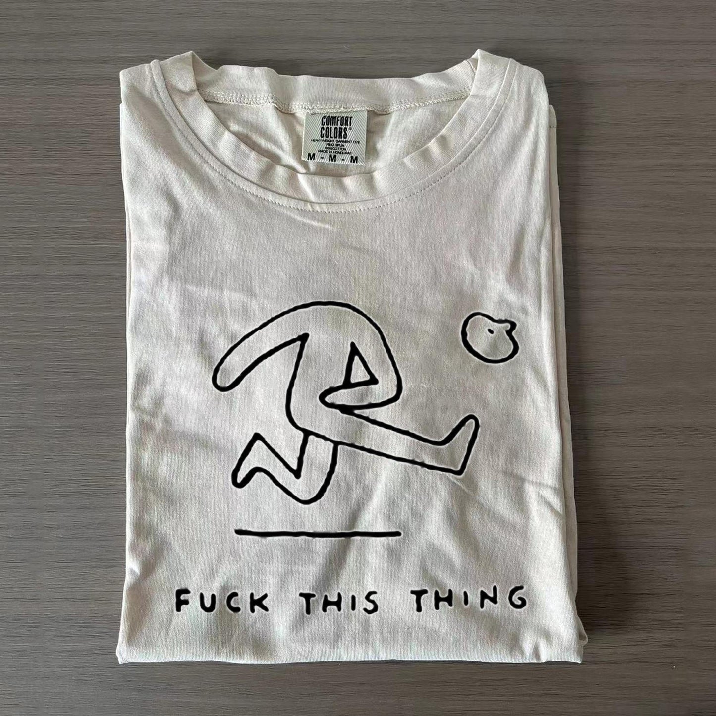 Fuck This Thing Fun Print Crew Neck T-shirts