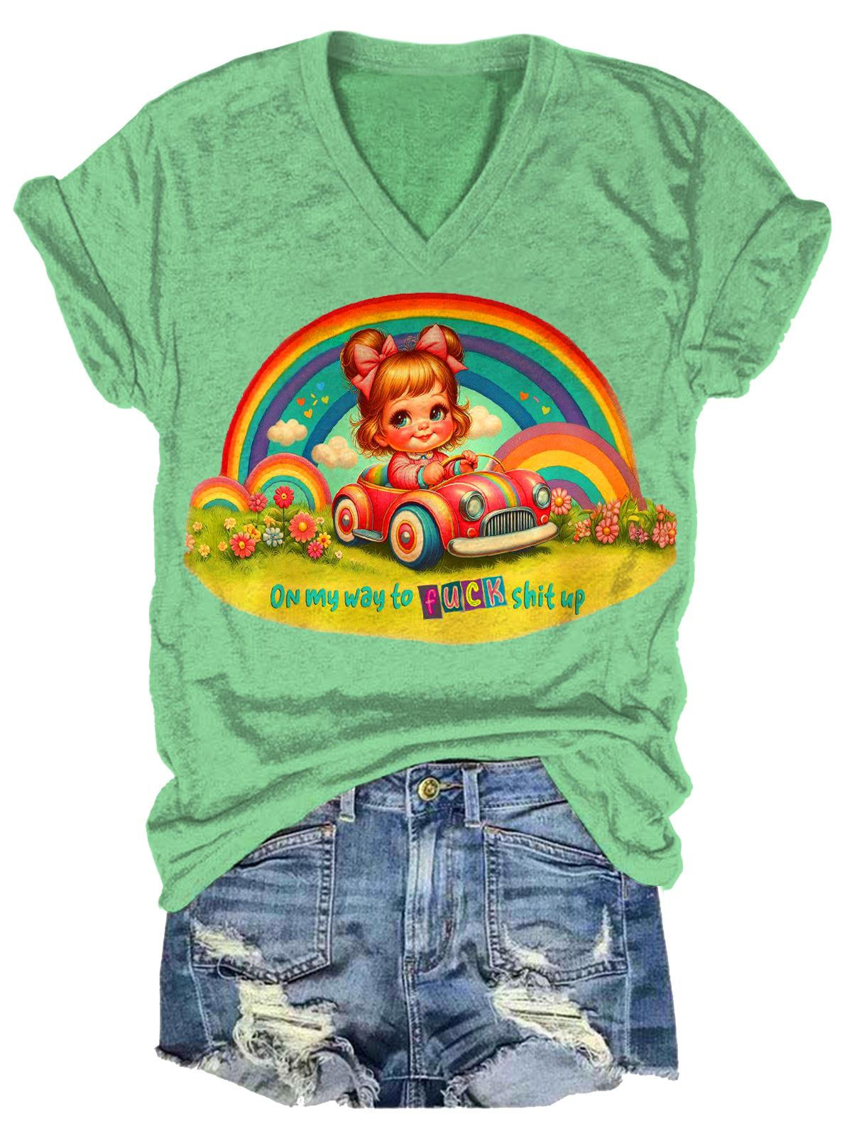 On My Way To Fuck Shit Up Funny Humor Girls Print T-Shirt