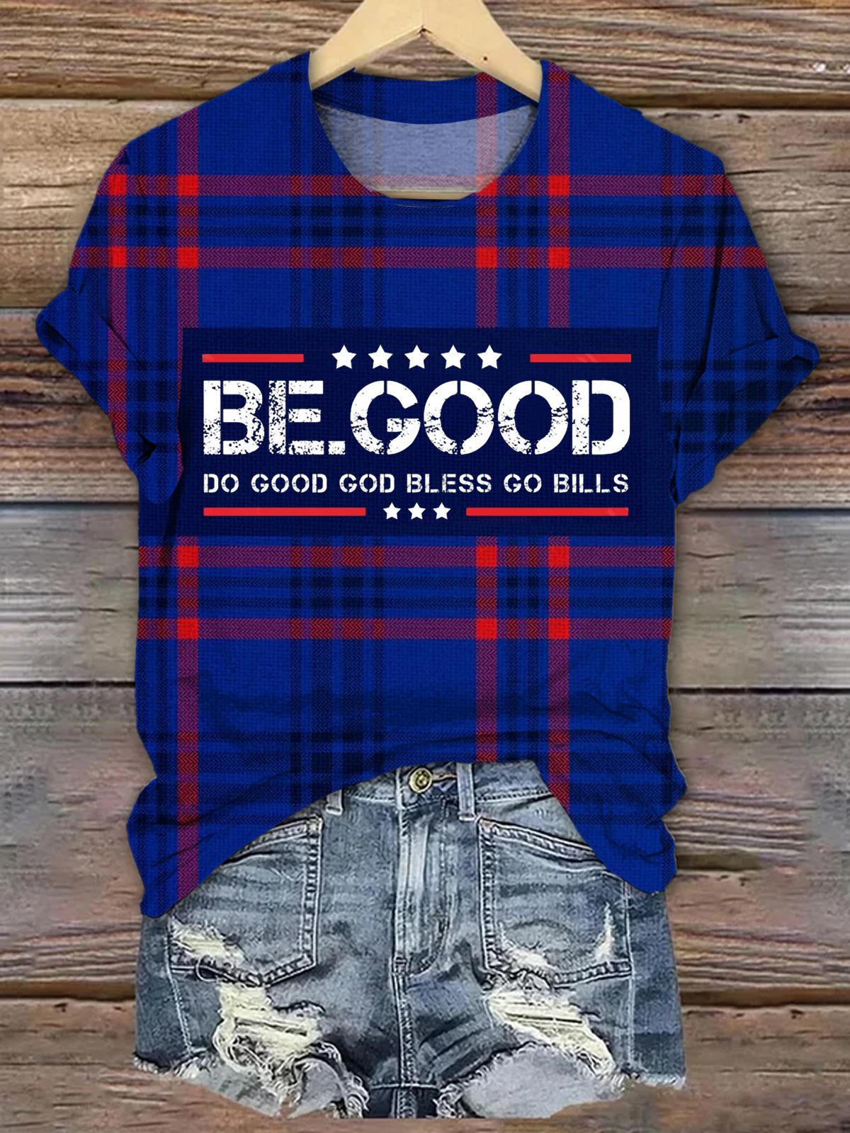 Be Good Do Good God Bless Go Bills T-shirts