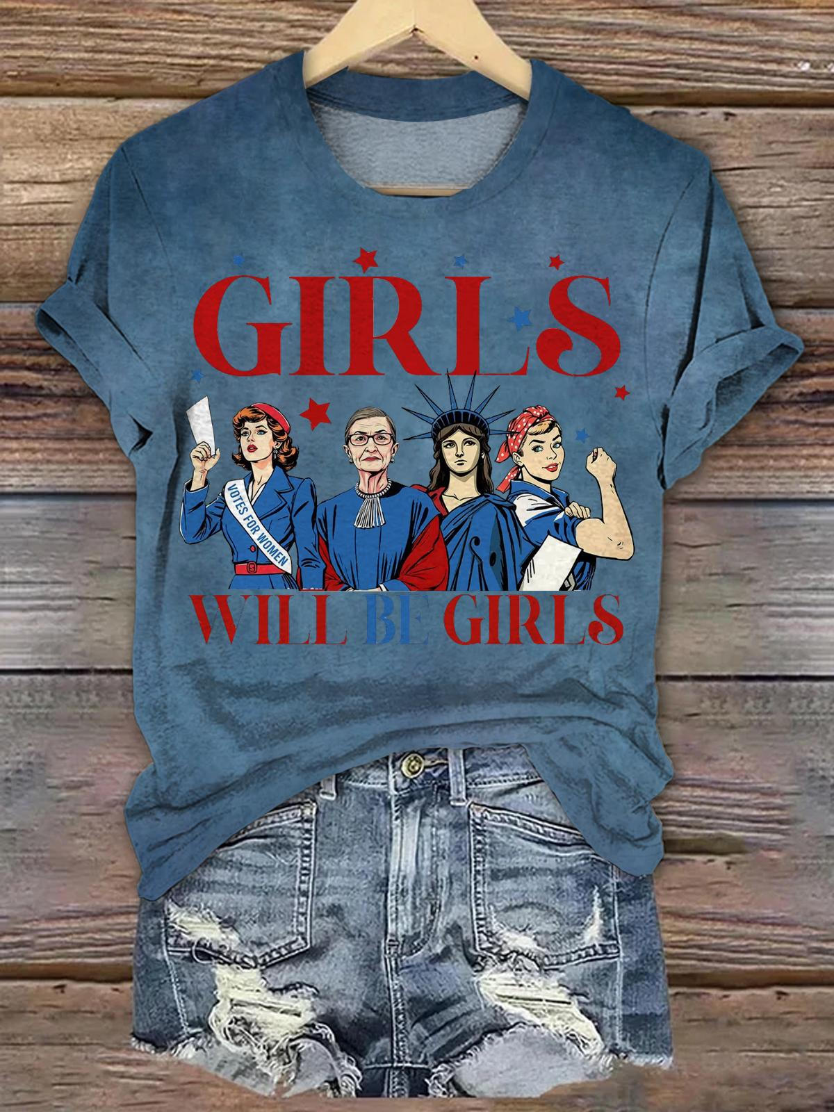 Girls Will be Girls Patriotic Feminist Crew Neck T-shirt
