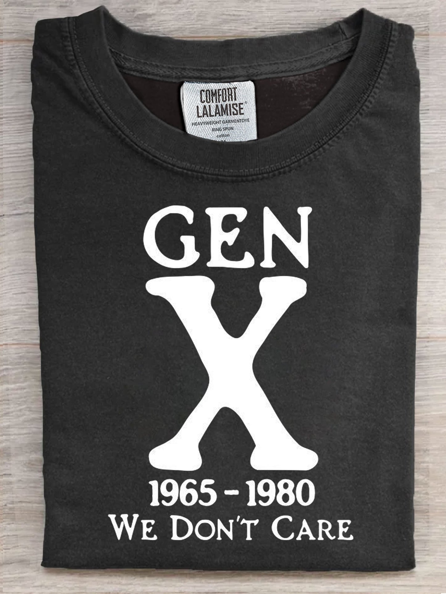Gen X We Dont Care Art Print Casaul Short Sleeve T-shirt
