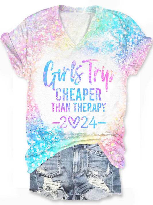 Girls Trip Cheaper Than Therapy 2024 Print V Neck T-Shirt
