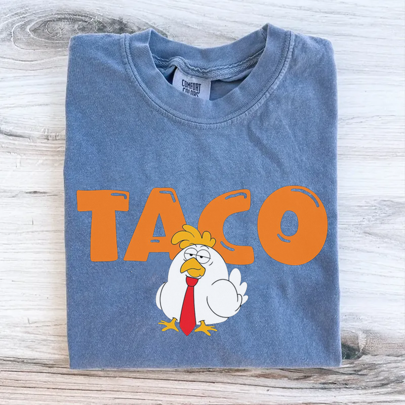 Taco Tr*mp Always Chickens Out Tee