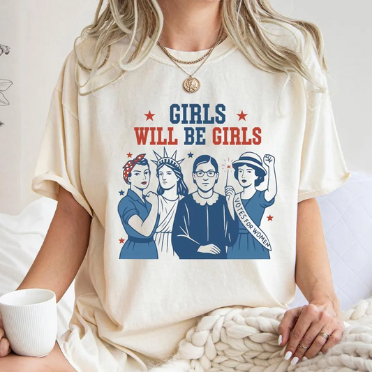 Girls Will Be Girls Girls Power T-shirt