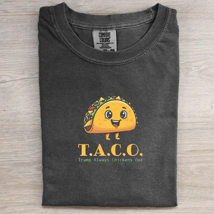 Taco Tr*mp Always Chickens Out T-shirt