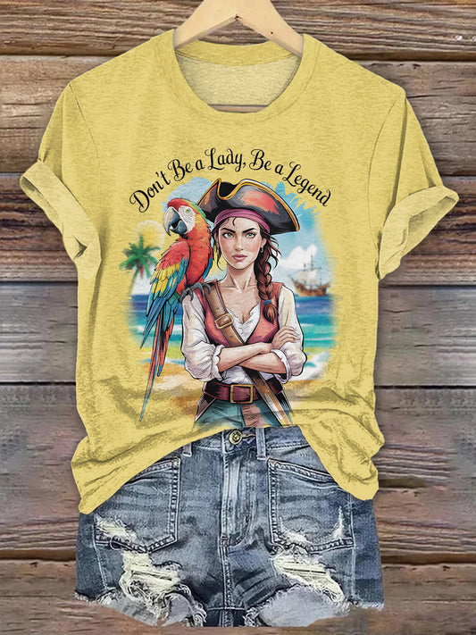 Don't Be A Lady Be A Legend T-shirts
