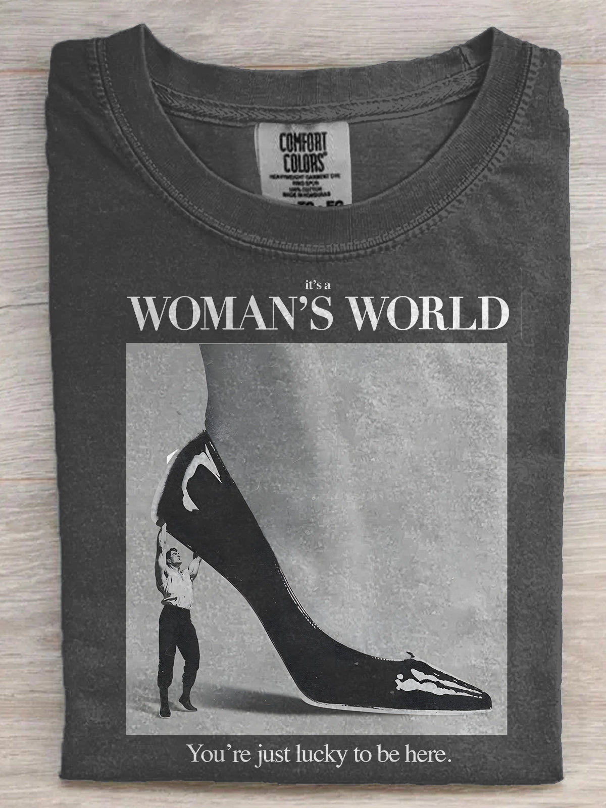 It's A Women’s World You‘re Just Lucky To Be Here Retro Tee