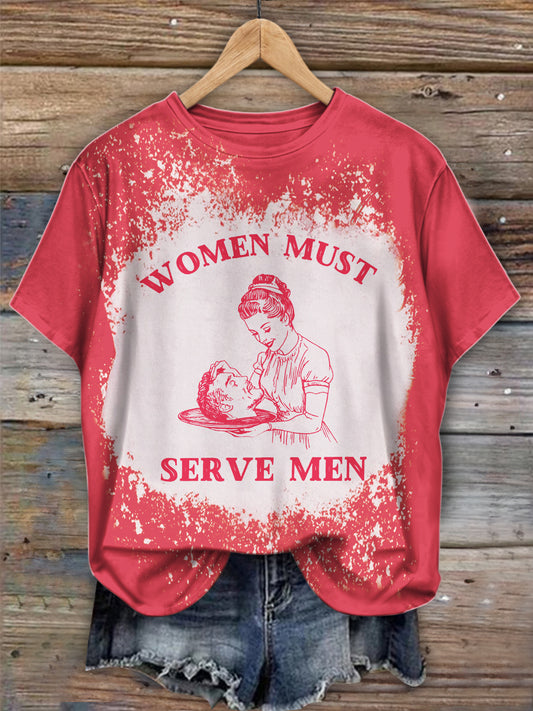 Women Must Serve Men Funny T-shirts