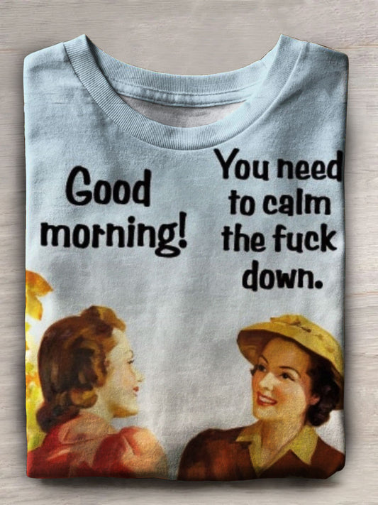 You Need To Calm The Fuck Down Print Casual Short Sleeve Top