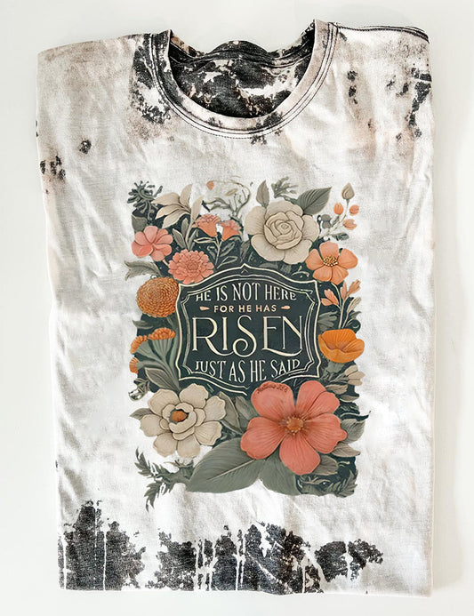 He Is Not Here For He Has Risen Just As He Said Christian Tee