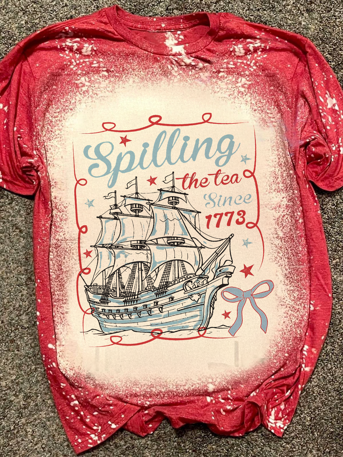 Spilling The Tea Since 1773 Patriotic Tee