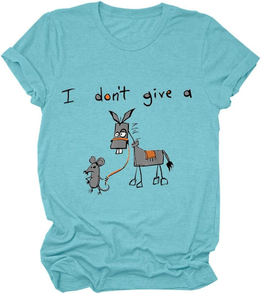 I Don't Give A Graphic T-shirts