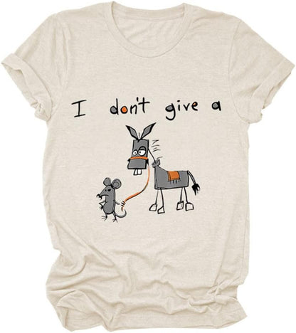I Don't Give A Graphic T-shirts
