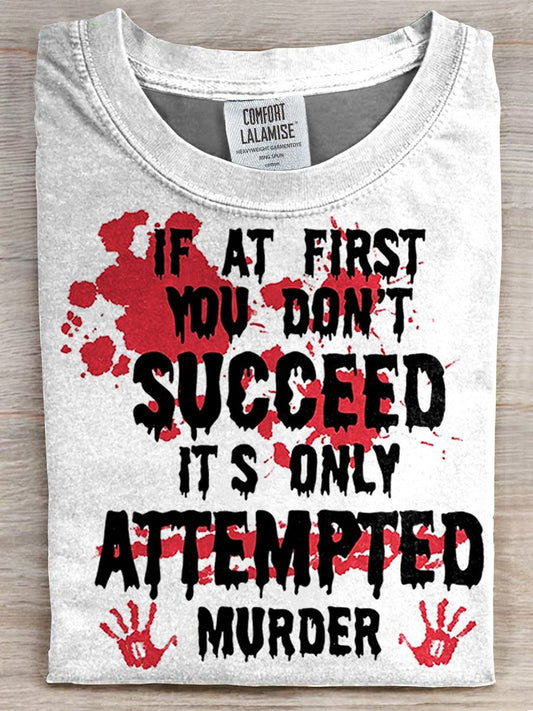 If At First You Dont Succeed T-shirt
