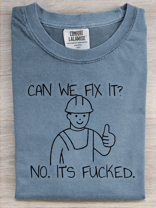 Funny Can We Fix It Art Print Casaul Short Sleeve T-shirt