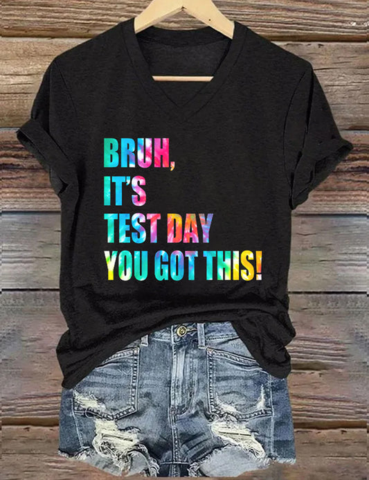 Bruh It's Test Day You Got This T-Shirt