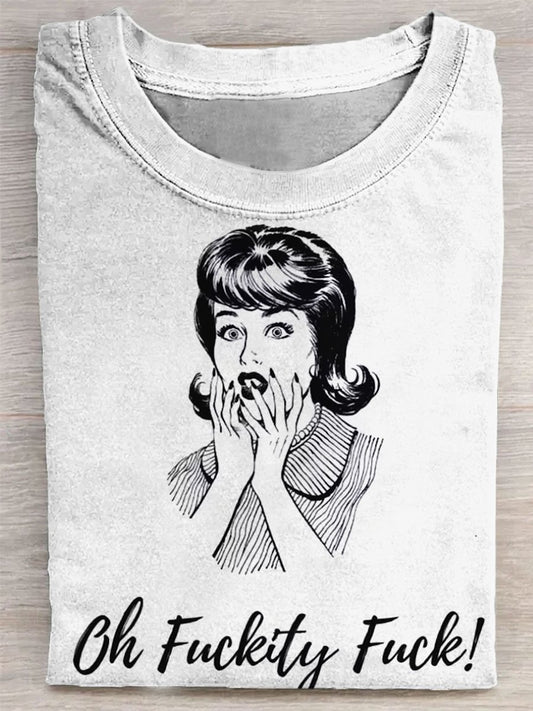 Oh Fuckity Fuck T-shirt