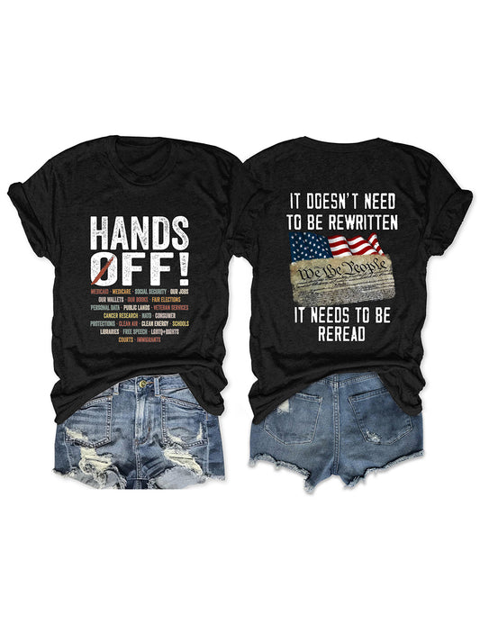 Hands Off It Doesn't Need To Be Rewritten, It Needs To Be Reread T-Shirt