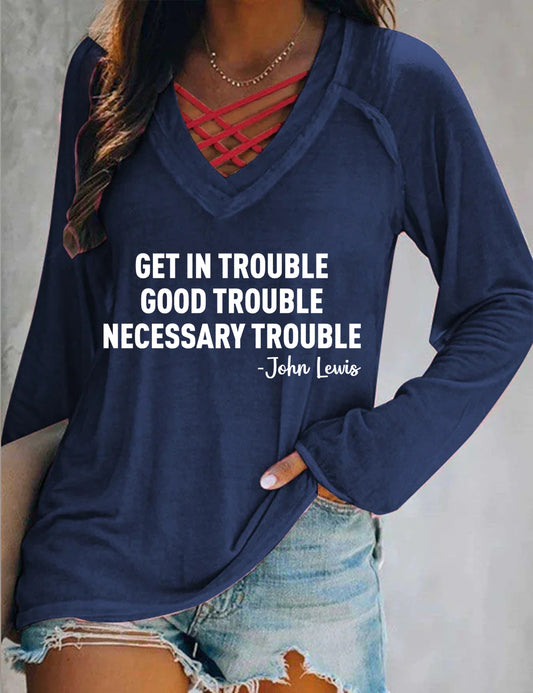 Get in Trouble Good Trouble Necessary Trouble Shirt