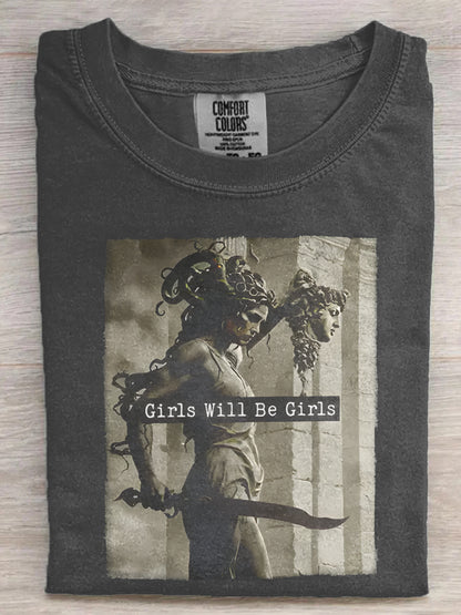 Girls Will Be Girls Medusa with the Head of Perseus Feminist Shirt