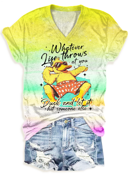 Whatever Life Throws At You Funny Sarcastic Duck V-neck T-Shirt