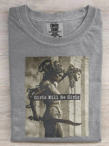 Girls Will Be Girls Medusa with the Head of Perseus Feminist Shirt