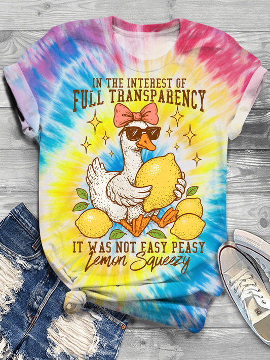 In The Interest of Full Transparency It Was Not Easy Peasy Lemon Squeezy Crew Neck T-shirt