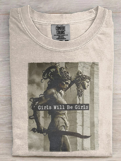 Girls Will Be Girls Medusa with the Head of Perseus Feminist Shirt