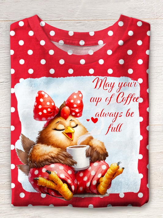 May Your Up Of Coffee Always Be Full Funny Chicken Crew Neck T-shirt