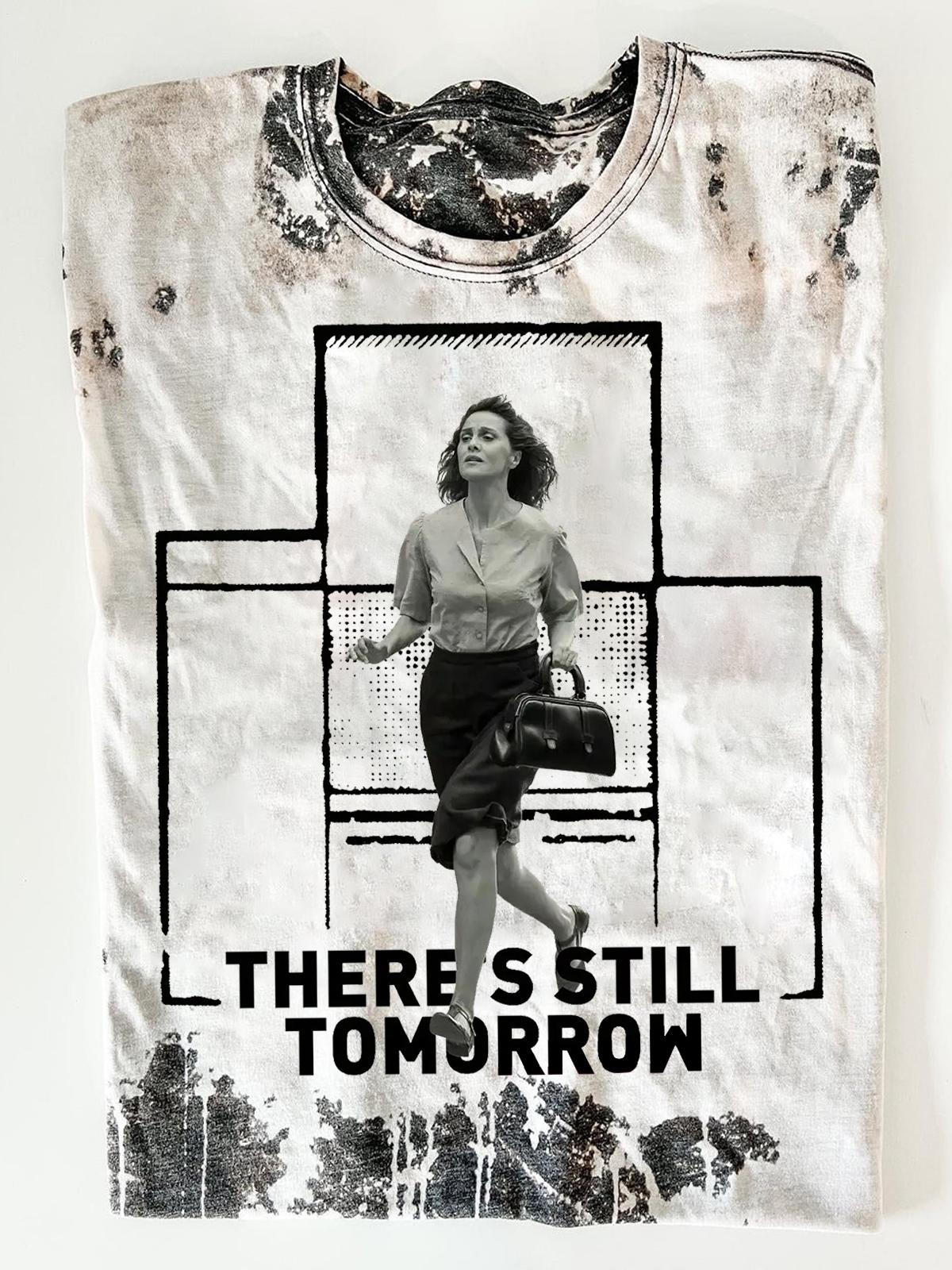 There's Still Tomorrow Movie Print Crew Neck T-shirt