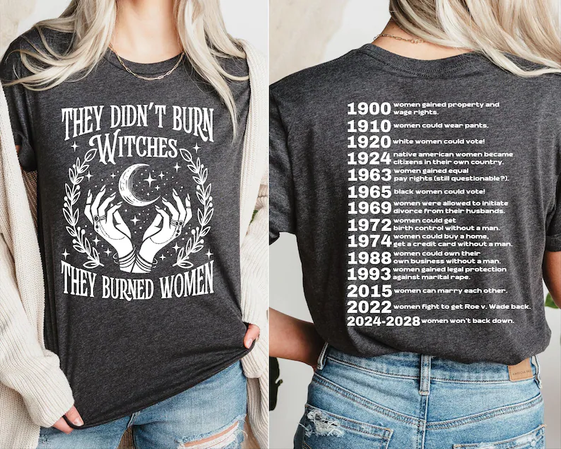 They Didn't Burn Witches Feminist Shirt
