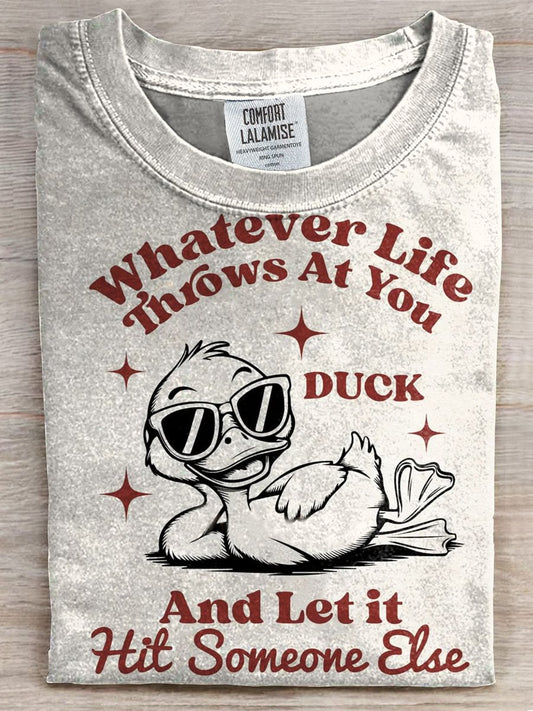 Whatever Life Throws at You T-shirt