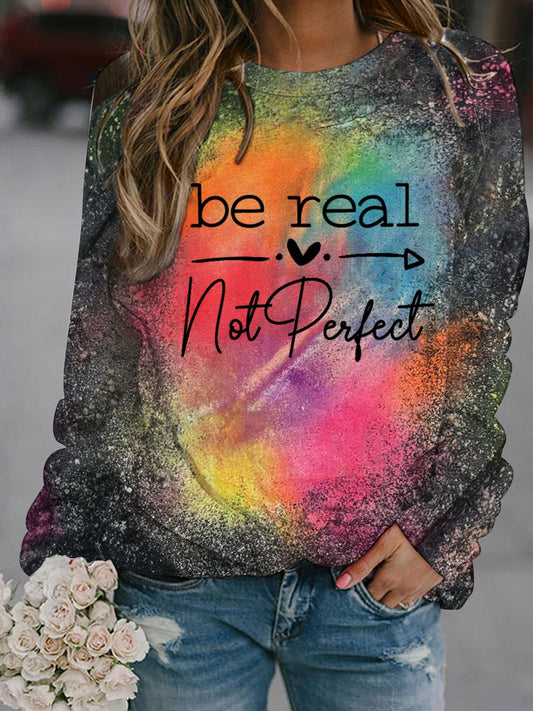 BE REAL NOT PERFECT Tie-dye Crew Neck Top