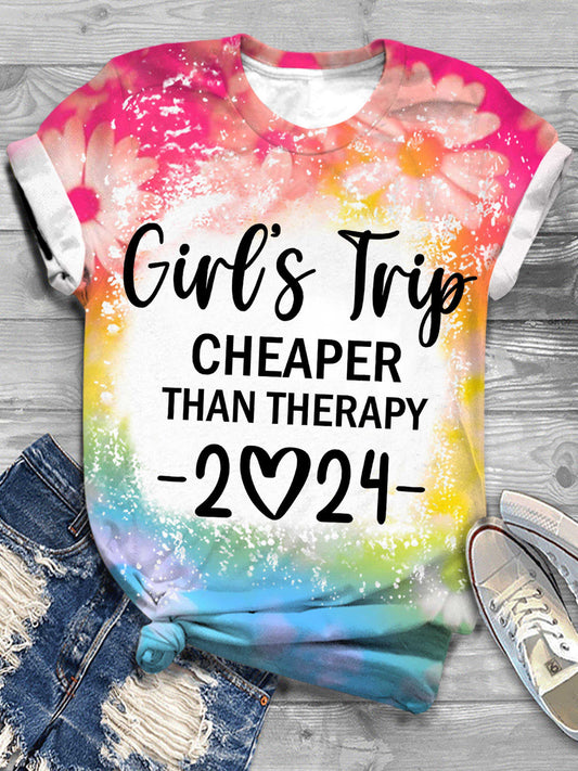 Girls Trip Cheaper Than Therapy 2024 Tie-dye Print T-Shirt